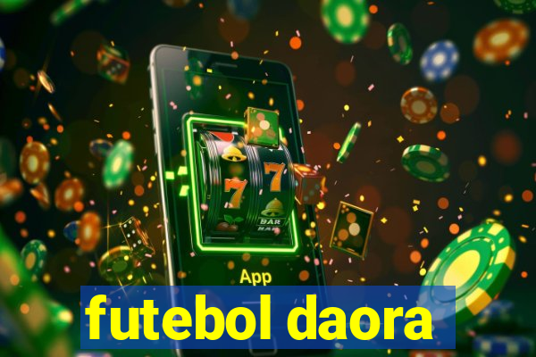 futebol daora